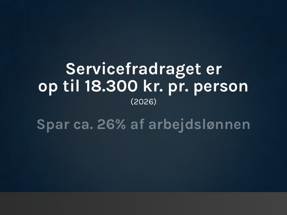 Husk at indberette dit servicefradrag